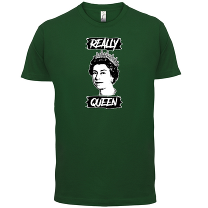 Realy Queen T Shirt