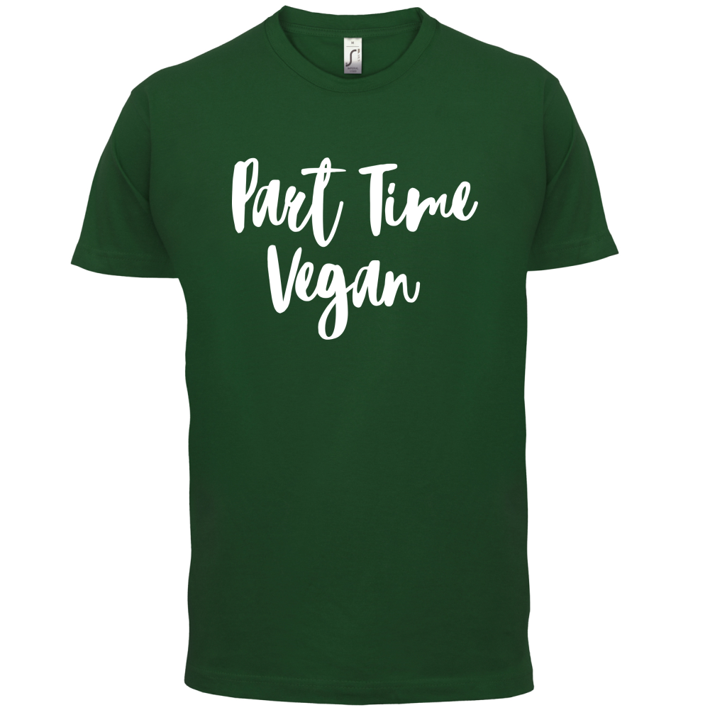 Part Time Vegan T Shirt