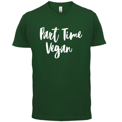 Part Time Vegan T Shirt