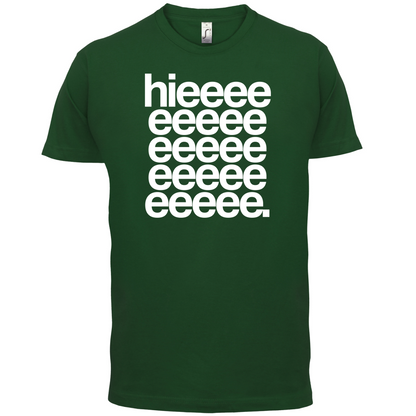 Hieeeee T Shirt