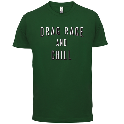 Drage Race & Chill T Shirt