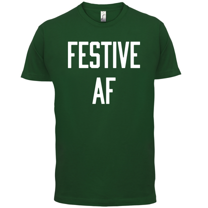 Festive AF T Shirt