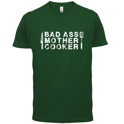 Bad Ass Mother Cooker T Shirt