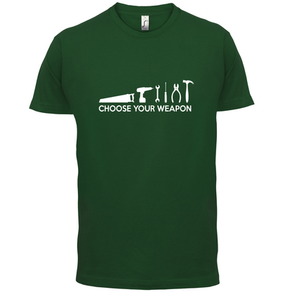 Choose your Weapon (DIY Tools) T Shirt