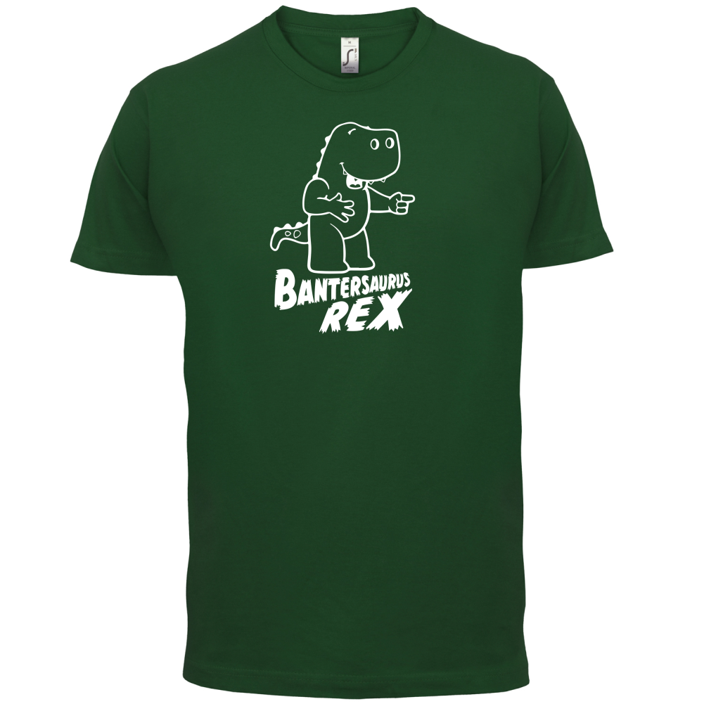 Bantersaurus Rex T Shirt