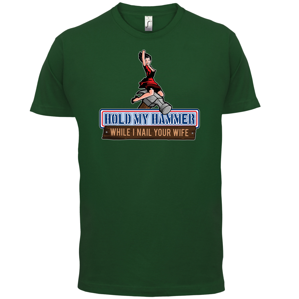 Hold My Hammer While I Nail.. T Shirt