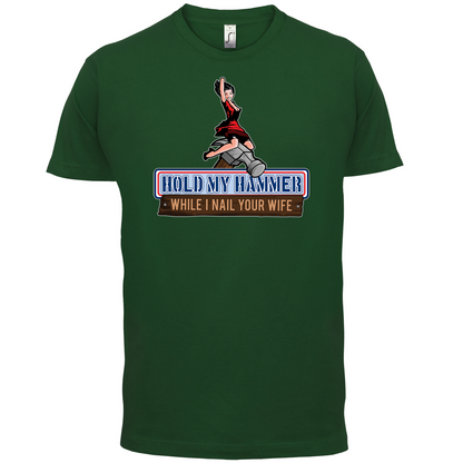 Hold My Hammer While I Nail.. T Shirt