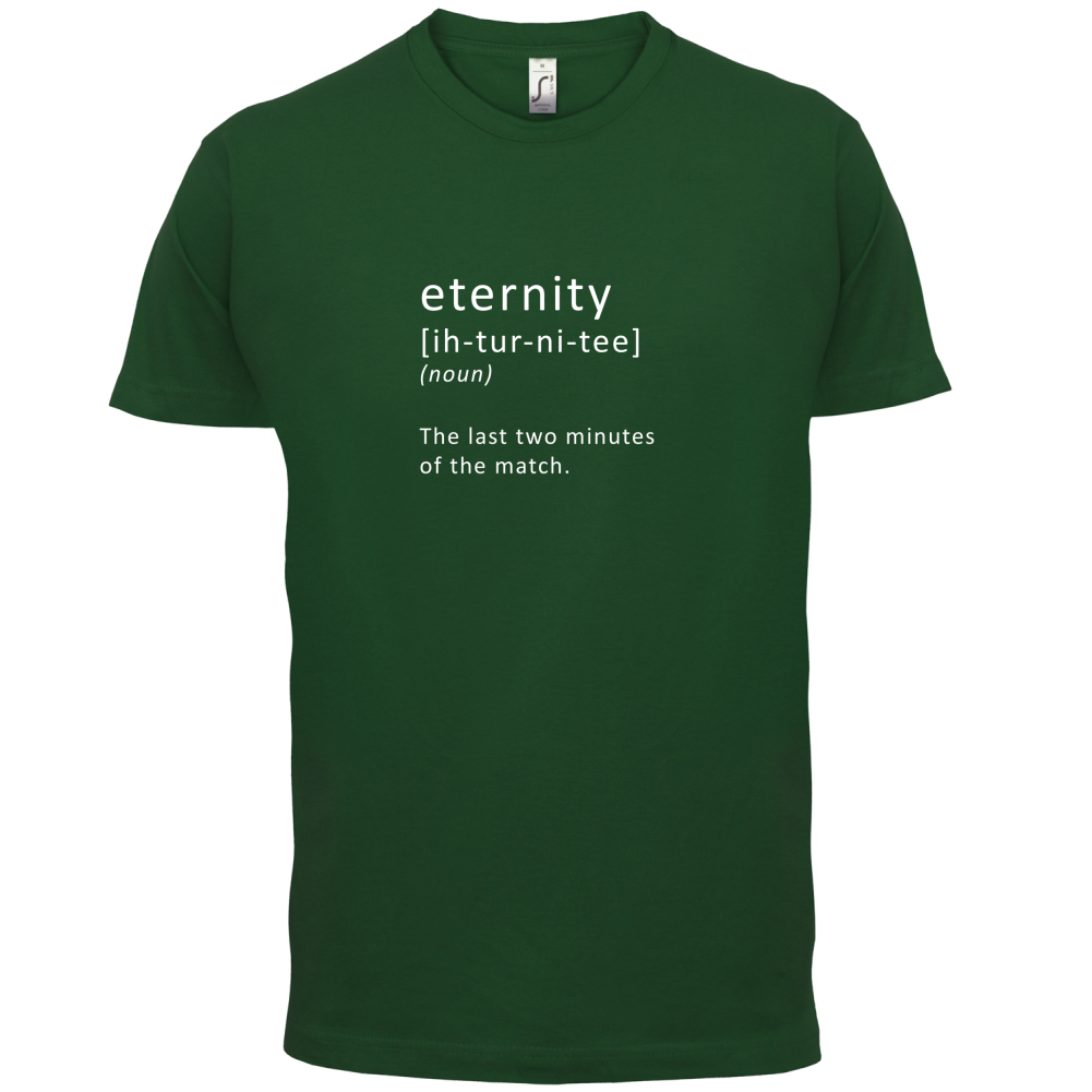 Funny Definition Eternity T Shirt