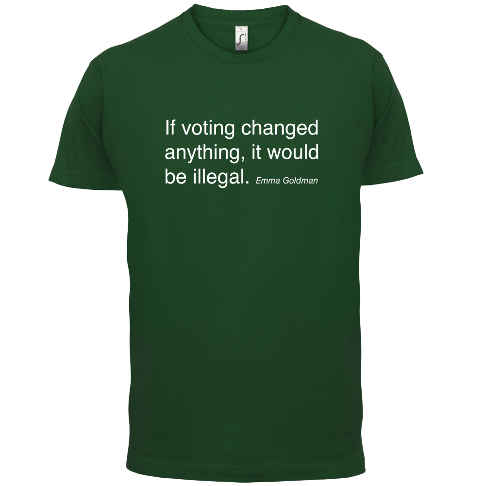 If Voting Changed Anything T Shirt