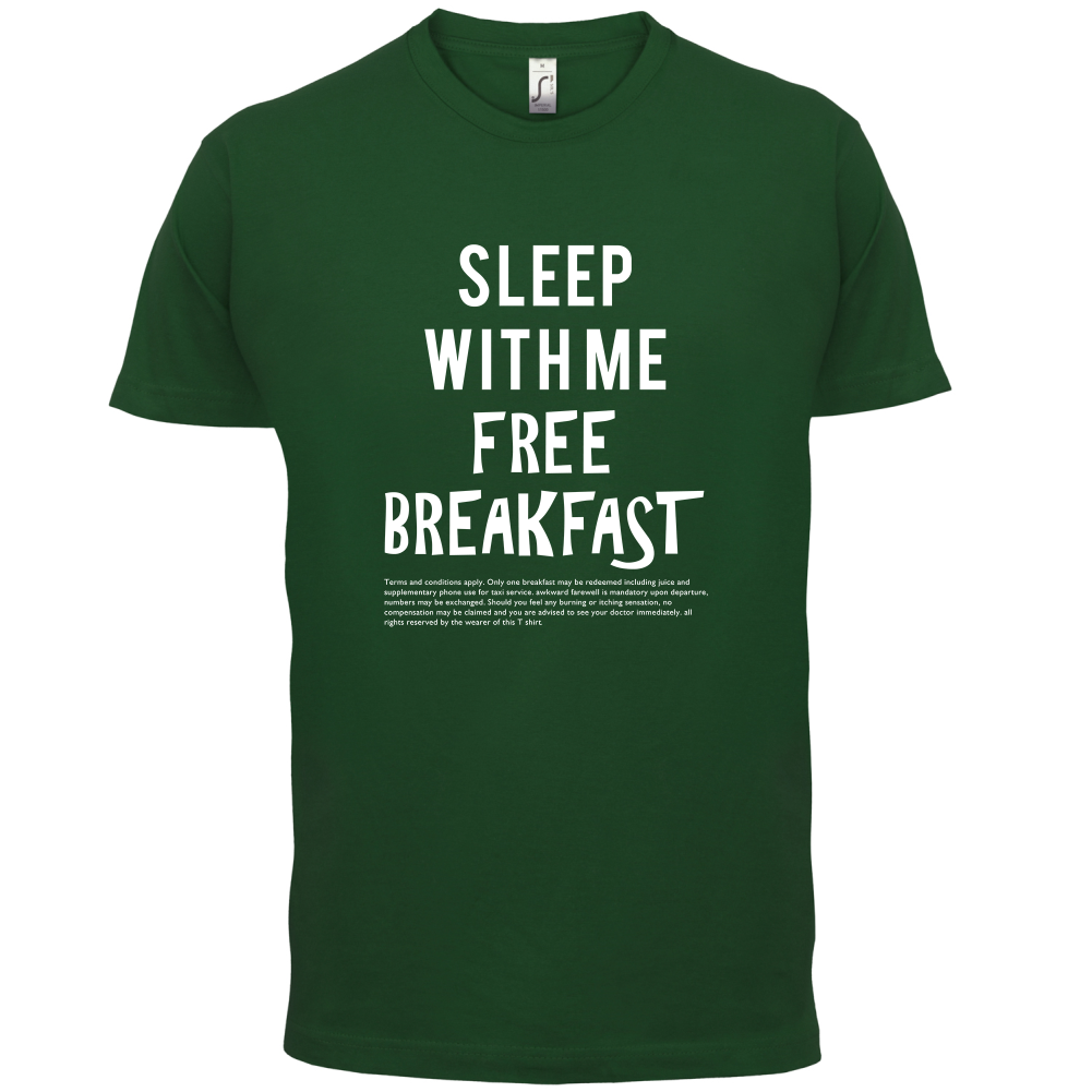 Sleep With Me For Free Breakfast T Shirt