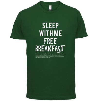 Sleep With Me For Free Breakfast T Shirt