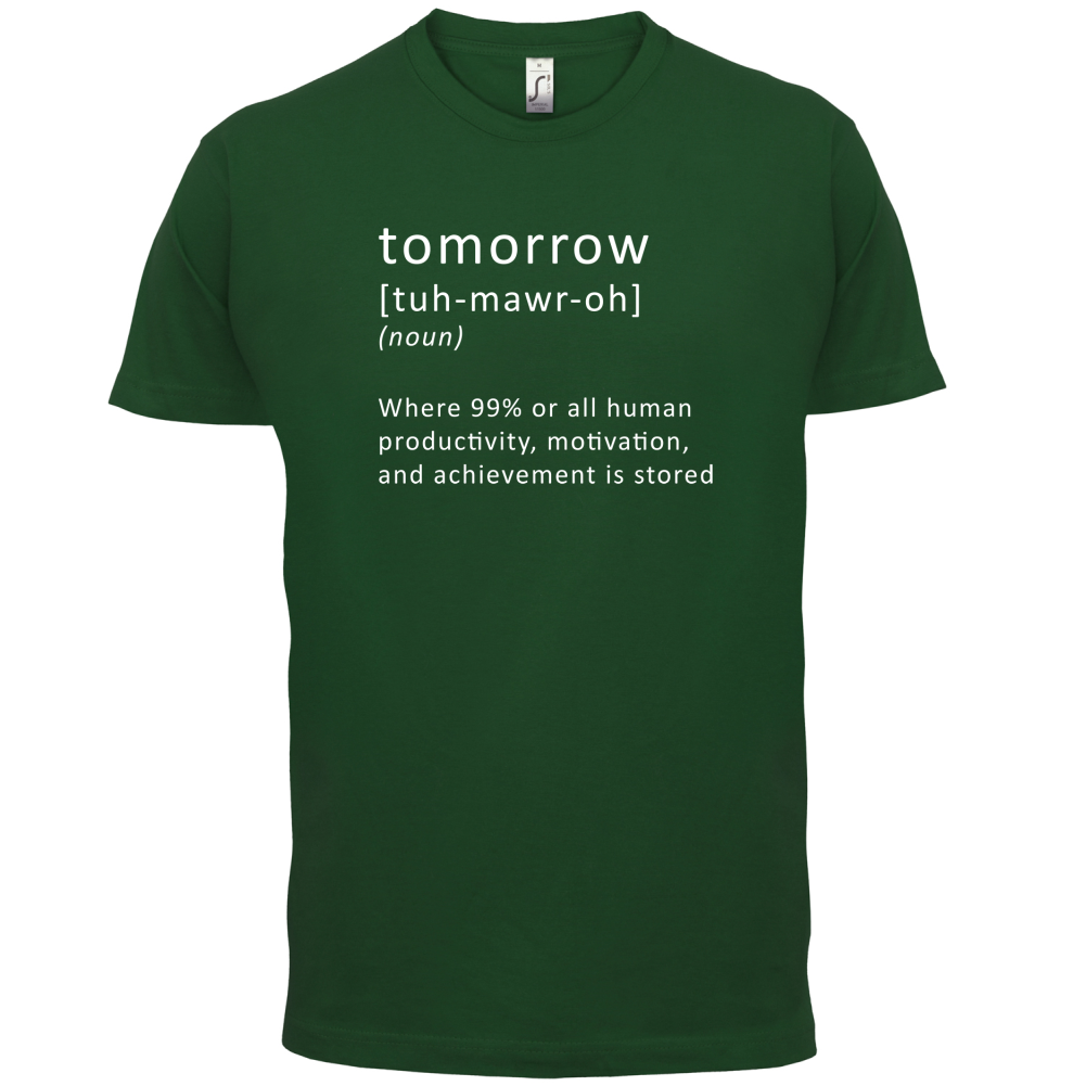 Funny Definition Tomorrow T Shirt