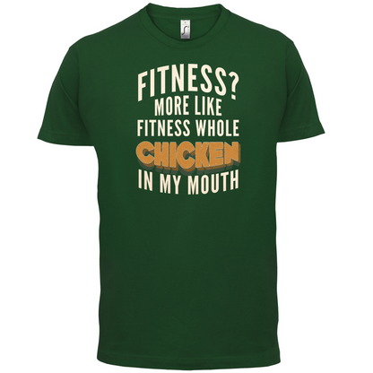 Fitness Chicken In My Mouth T Shirt