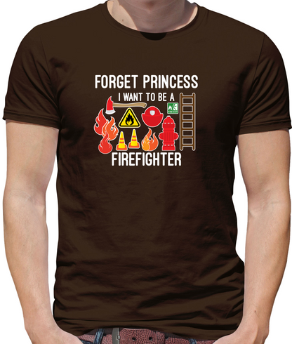 Forget Princess FireFighter T Shirt