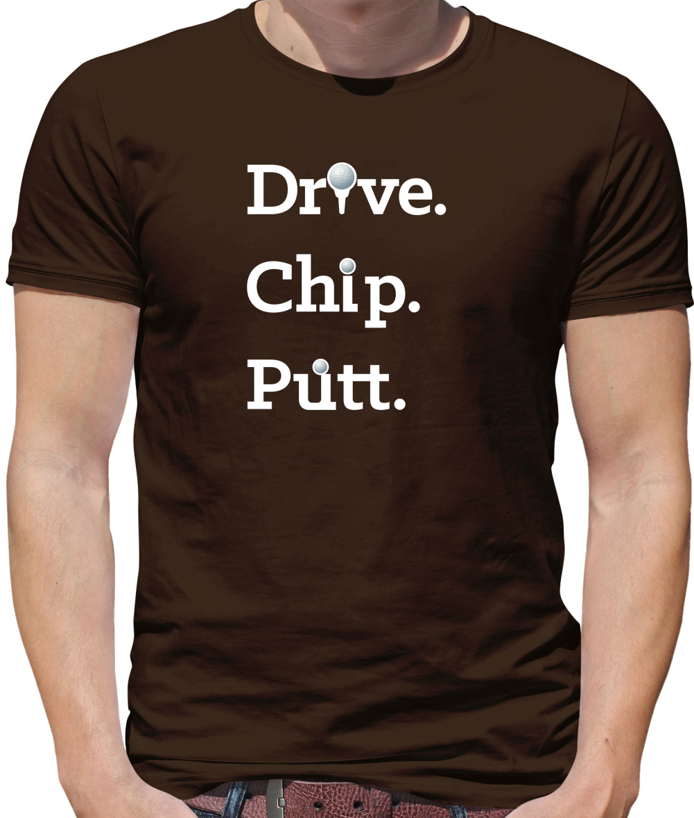Drive Chip Putt T Shirt