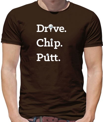 Drive Chip Putt T Shirt