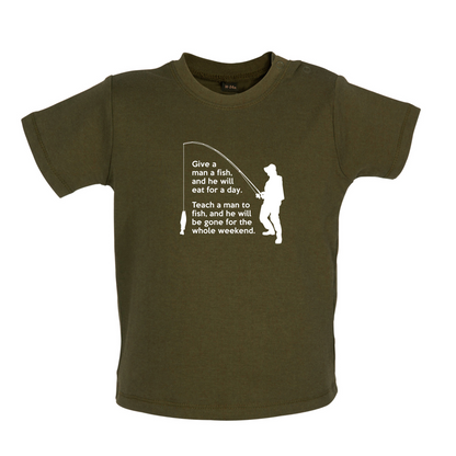 Fishing - He'll Be Gone For The Weekend Baby T Shirt
