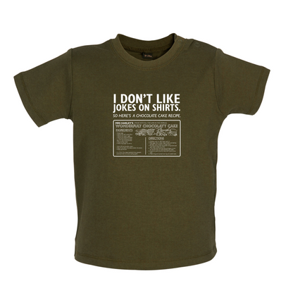 Don't Like Jokes Here's A Cake Recipe Baby T Shirt