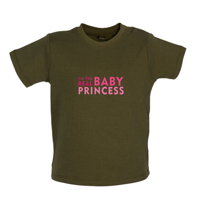 I'm The Real Baby Princess Baby T Shirt