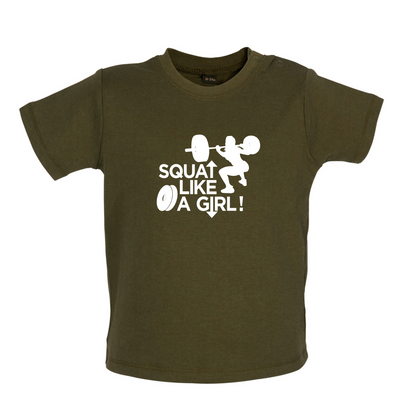 Squat Like A Girl Baby T Shirt