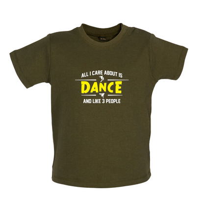 All I Care About Is Dance Male Baby T Shirt