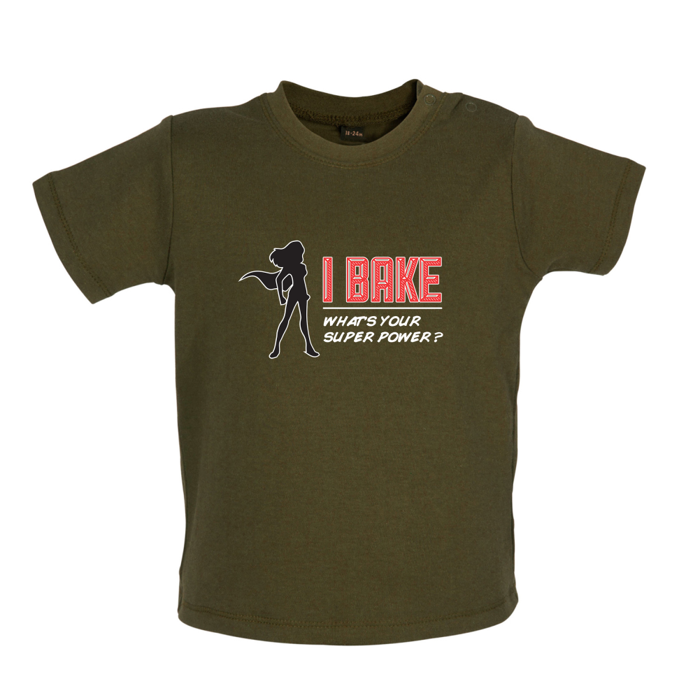 I Bake What's Your Super Power FEMALE DESIGN Baby T Shirt