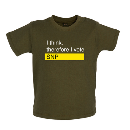 I think, therefore I vote SNP Baby T Shirt