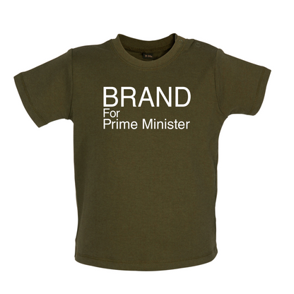 Brand for Prime Minister Baby T Shirt