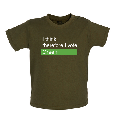 I think, therefore I vote Green Baby T Shirt