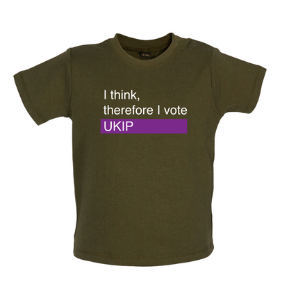 I think, therefore I vote UKIP Baby T Shirt