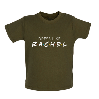 Dress Like Rachel Baby T Shirt