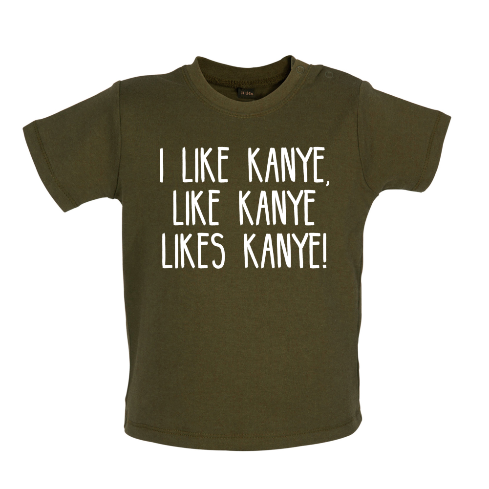 I like Kanye Baby T Shirt
