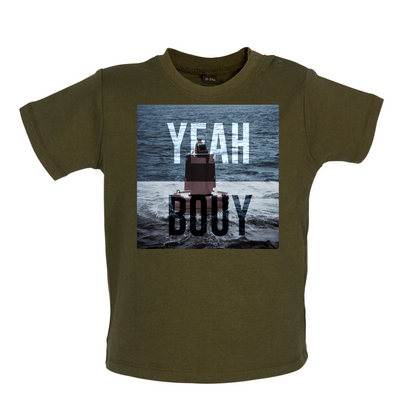 Yeah Buoy  Baby T Shirt