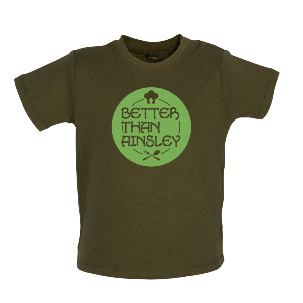 Better Than Ainsley Baby T Shirt