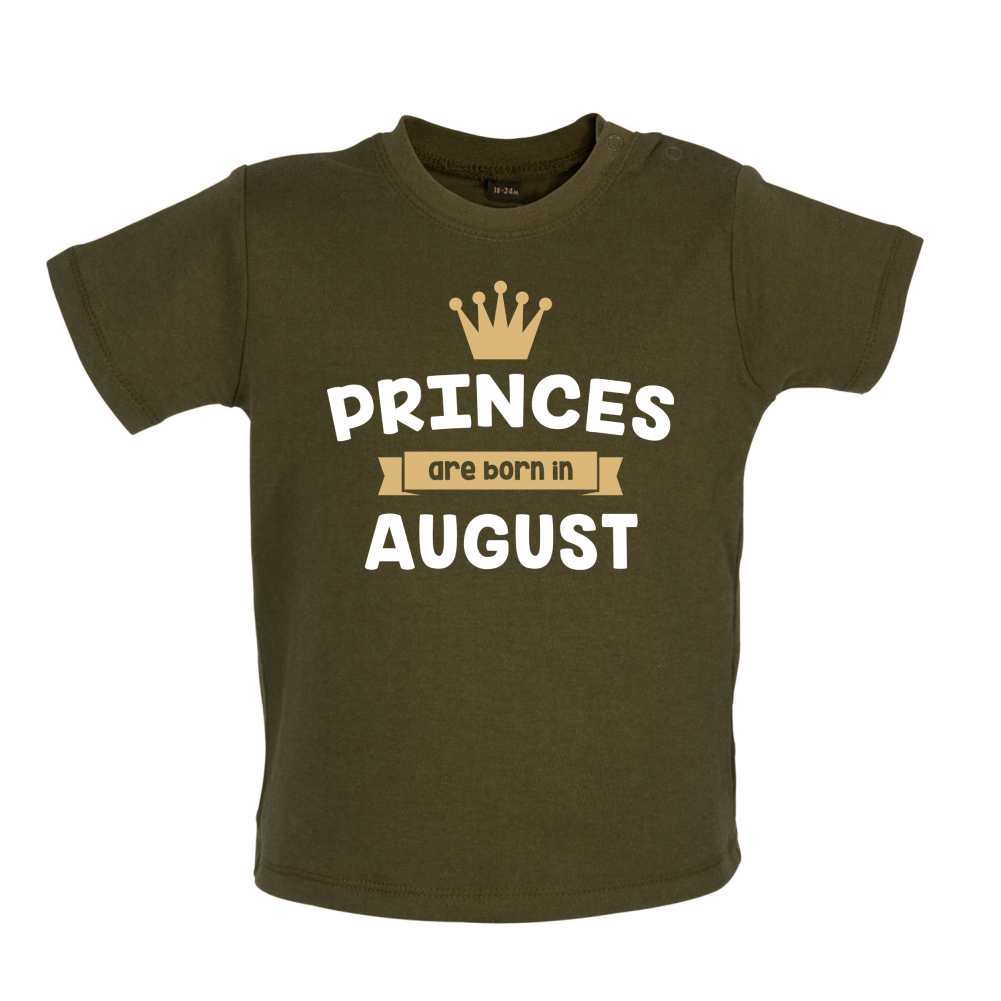 Princes Are Born In August Baby T Shirt