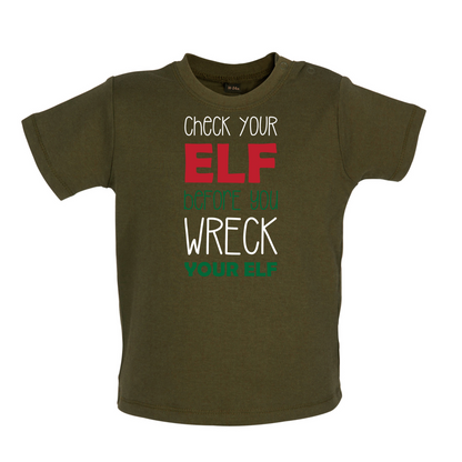 Check Your Elf, Wreck Your Elf Baby T Shirt