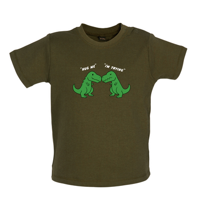 Hug Me - I'm Trying Baby T Shirt