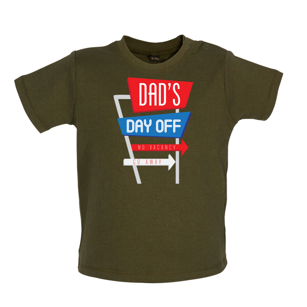 Daddy's Day Off Baby T Shirt