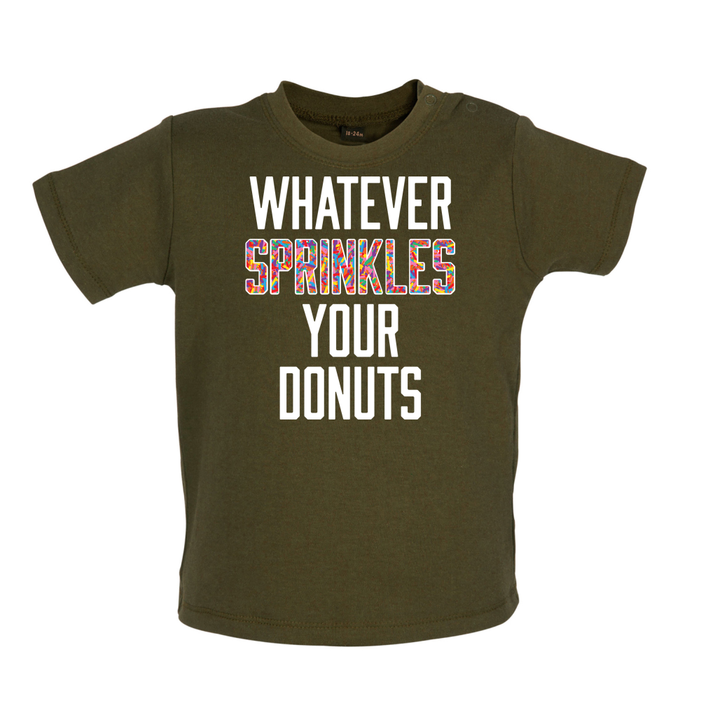 Whatever Sprinkles Your Donuts Baby T Shirt