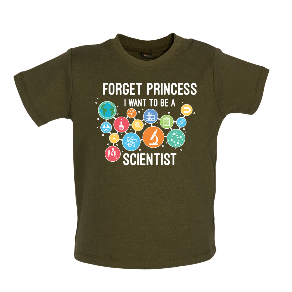 Forget Princess Scientist Baby T Shirt