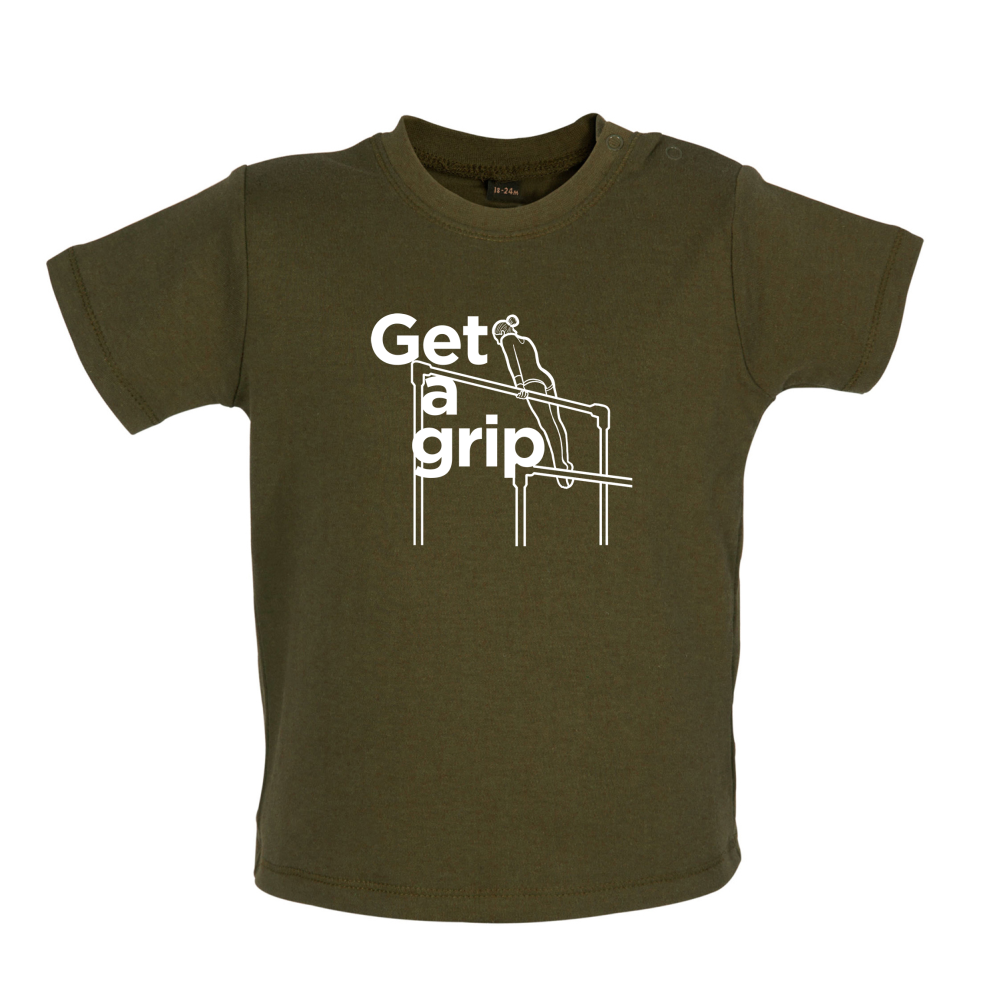 Get A Grip Baby T Shirt