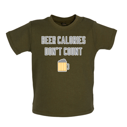 Beer Calories Dont Count  Baby T Shirt