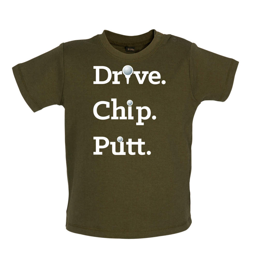 Drive Chip Putt Baby T Shirt