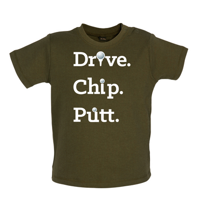 Drive Chip Putt Baby T Shirt