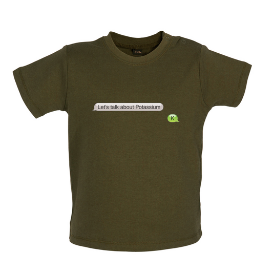 Let's Talk Potassium Baby T Shirt