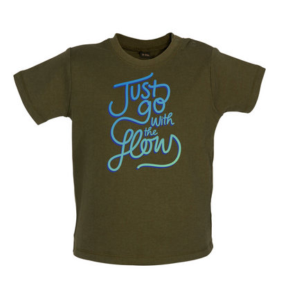 Just Go With The Flow Baby T Shirt