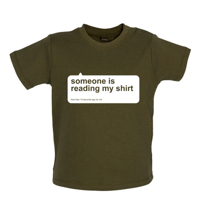 Someone Is Reading My Shirt Baby T Shirt