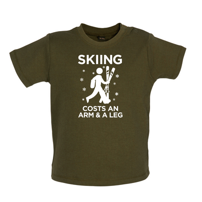 Skiing Costs Arm & A Leg Baby T Shirt