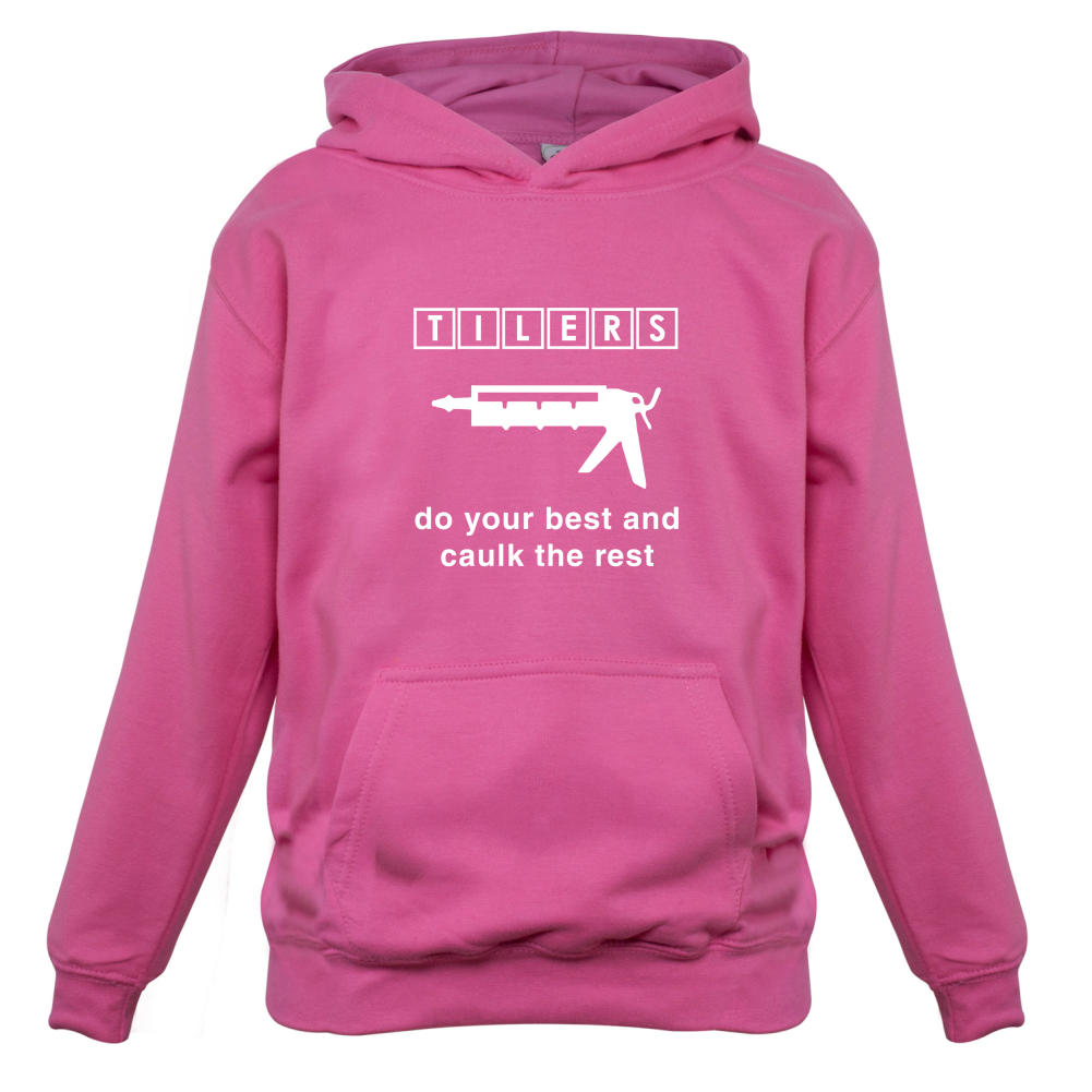 Tilers Do Your Best Caulk The Rest Kids T Shirt