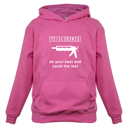 Tilers Do Your Best Caulk The Rest Kids T Shirt